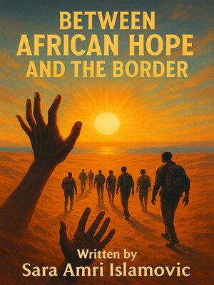 cover image of Between the African Hope and the Border